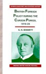 British Foreign Policy During the Curzon Period, 1919-24 - G.H. Bennett