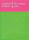 Creative Ireland: The Visual Arts - Sean Kissane, Noel Kelly