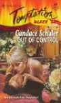 Out Of Control (Blaze) (Harlequin Temptation, No 648) - Candace Schuler