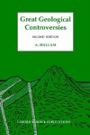 Great Geological Controversies - Anthony Hallam