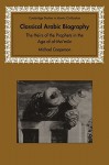 Classical Arabic Biography: The Heirs of the Prophets in the Age of Al-Ma'mun - Michael Cooperson