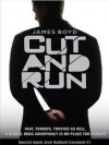 Cut and Run - James Boyd