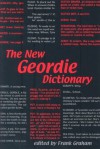 The New Geordie Dictionary - Frank Graham