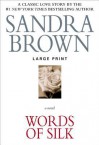 Words of Silk - Sandra Brown