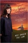 Not Under the Law - Grace Livingston Hill