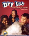 Dry Ice Investigations: For Grades 6-"8 - Jacqueline Barber, Lincoln Bergman