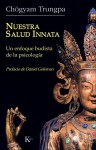 Nuestra salud innata: Un enfoque budista de la psicologia - Chögyam Trungpa, Daniel Goleman