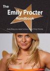 The Emily Procter Handbook - Everything You Need to Know about Emily Procter - Emily Smith