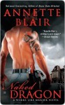 Naked Dragon (Works Like Magick #1) - Annette Blair