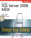 Microsoft(r) SQL Server(r) 2008 MDX Step by Step - Bryan C. Smith, Hitachi Consulting