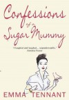 Confessions of a Sugar Mummy. Emma Tennant - Emma Tennant