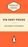 Six Easy Pieces - Richard P. Feynman