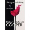 Shotgun Wedding - Susan Rogers Cooper