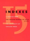 Indexes: A Chapter from The Chicago Manual of Style, 15th Edition - University of Chicago Press