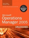 Microsoft Operations Manager 2005 Unleashed [With CDROM] - Kerrie Meyler, Chris Amaris, Cameron Fuller