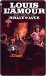 Reilly's Luck - Louis L'Amour