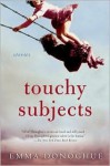 Touchy Subjects - Emma Donoghue