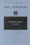 Published Essays, 1940-1952 (CW10) - Eric Voegelin, Ellis Sandoz