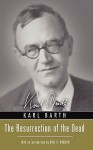 The Resurrection of the Dead - Karl Barth