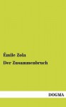 Der Zusammenbruch - Émile Zola