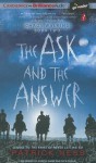 The Ask and the Answer - Patrick Ness, Nick Podehl, Angela Dawe