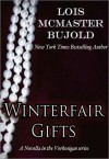 Winterfair Gifts - Lois McMaster Bujold