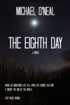 The Eighth Day - Michael O'Neal