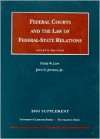 Federal Courts and the Law of Federal-State Relations 2003 (University Casebook) - Peter W. Low, John C. Jeffries Jr.