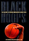 Black Hoops: The History of African-Americans in Basketball - Fredrick L. McKissack