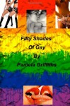 Fifty Shades of Gay - Pamela Griffiths