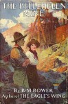 The Bellehelen Mine - B.M. Bower