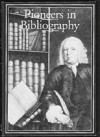 Pioneers in Bibliography - Robin Myers, Michael Harris