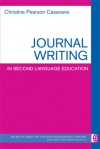 Journal Writing in Second Language Education - Christine Pearson Casanave