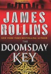 The Doomsday Key: A SIGMA Force Novel - James Rollins