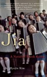 Jia: A Novel of North Korea - Hyejin Kim