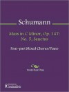 Mass in C Minor, Op. 147: No. 5, Sanctus - Robert Schumann