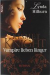 Vampire lieben länger - Lynda Hilburn, Sabine Schilasky