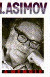 I, Asimov: a Memoir - Isaac Asimov