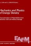 Mechanics and Physics of Energy Density: Characterization of Material/Structure Behaviour with and Without Damage - G.C. Sih, E.E. Gdoutos