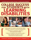 College Success for Students With Learning Disabilities: Strategies and Tips to Make the Most of Your College Experience - Cynthia G. Simpson, Vicky G. Spencer