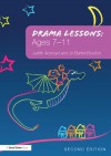 Drama Lessons for Five to Eleven Year-Olds - Judith Ackroyd, Jo Barter-Boulton