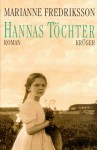 Hannas Töchter (Gebundene Ausgabe) - Marianne Fredriksson