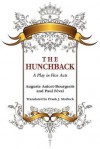 The Hunchback: A Play in Five Acts - Auguste Anicet-Bourgeois