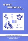 Singapore Primary Math (U.S. Ed.) 4 A Home Instructor's Guide - Jennifer Hoerst