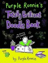 Purple Ronnie's Totally Brilliant Doodle Book - Purple Ronnie