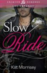 Slow Ride - Kat Morrisey