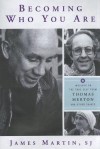 Becoming Who You Are: Insights on the True Self from Thomas Merton and Other Saints (Audiocd) - James J. Martin