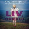 Liv, Forever - Amy Talkington, Jorjeana Marie