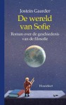 De wereld van Sofie: roman over de geschiedenis van de filosofie - Jostein Gaarder, Janke Klok, Lucy Pijttersen, Kim Snoeijing