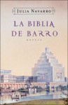 La Biblia de Barro - Julia Navarro